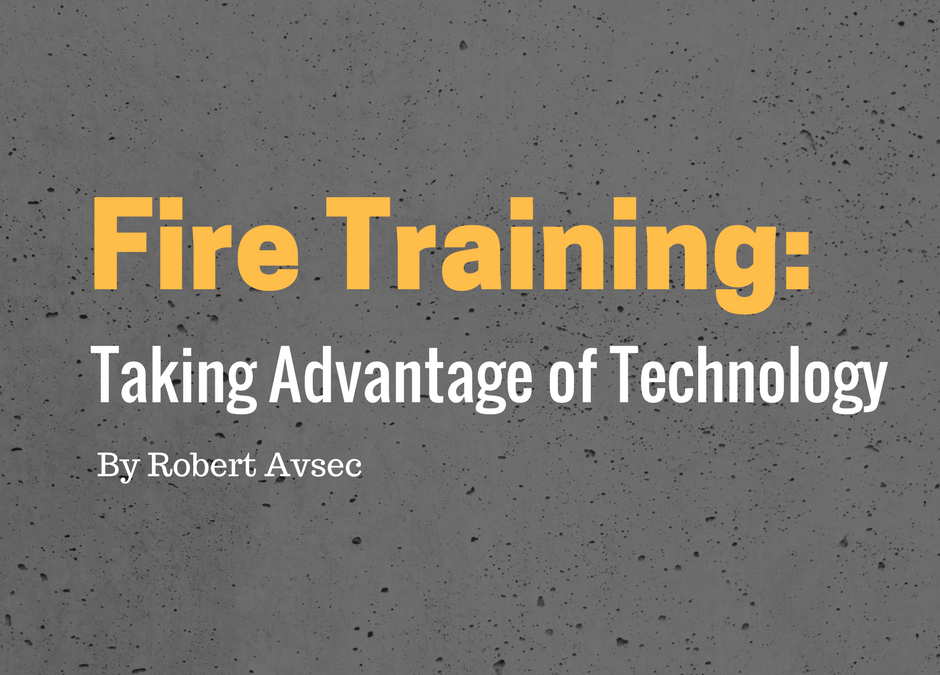 Fire Training: Taking Advantage of Technology